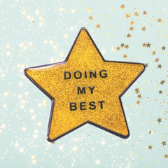 Doing My Best Enamel Pin