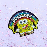 Fuck Off Rainbow Spongebob Enamel Pin
