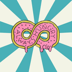 Always Hungry Enamel Pin