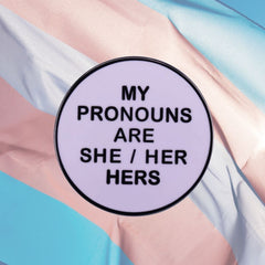My Pronouns Are She/Her/Hers Enamel Pin