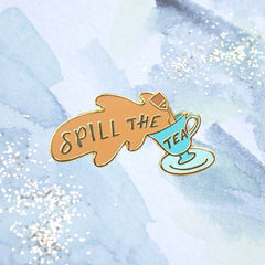 Spill The Tea Enamel Pin