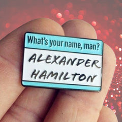 What's My Name? Alexander Hamilton Enamel Pin