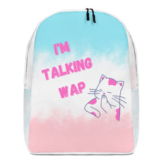 I'm Talking WAP!  Minimalist Backpack