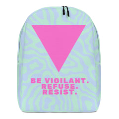 Be Vigilant. Refuse. Resist. Minimalist Backpack
