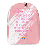 Every Time Someone Steps Up Minimalist Backpack