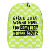 Girls Just Wanna Have Fundamental Human Rights Minimalist Backpack