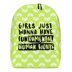 Girls Just Wanna Have Fundamental Human Rights Minimalist Backpack