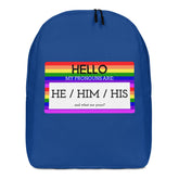 Hello My Pronouns Are He / Him / His Minimalist Backpack