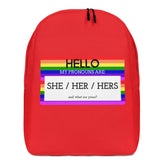 Hello My Pronouns Are She / Her / Hers Minimalist Backpack