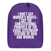 I Don't Say Women's Rights Minimalist Backpack