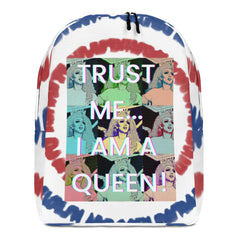 Trust Me...I Am A Queen! Minimalist Backpack