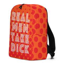 Real Men Take Dick Minimalist Backpack