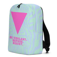 Be Vigilant. Refuse. Resist. Minimalist Backpack