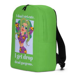 I Get Drop Dead Gorgeous Minimalist Backpack