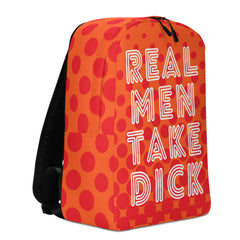 Real Men Take Dick Minimalist Backpack