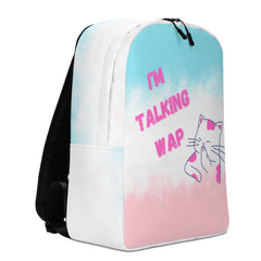 I'm Talking WAP!  Minimalist Backpack