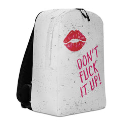 Don't Fuck It Up! Minimalist Backpack