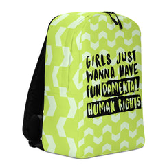 Girls Just Wanna Have Fundamental Human Rights Minimalist Backpack