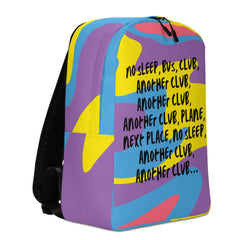 No Sleep, Bus, Club, Another Club Minimalist Backpack