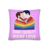 More Equality More Love Premium Pillow
