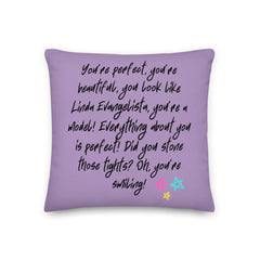 You Look Like Linda Evangelista Premium Pillow