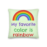 My Favourite Color Is Rainbow Premium Pillow
