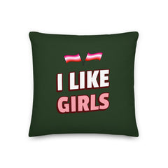 I Like Girls Pillow