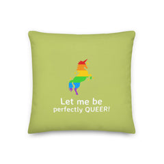 Let Me Be Perfectly Queer Pillow