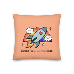Liberals For Gay Space Socialism Pillow