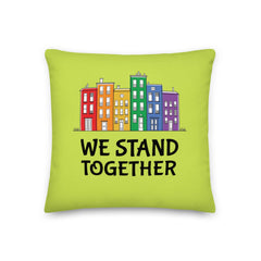 We Stand Together Pillow