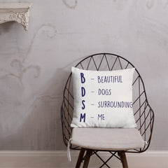 Bdsm (Beautiful Dogs Surrounding Me) Pillow