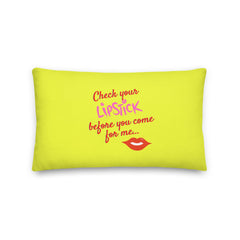 Check Your Lipstick Pillow