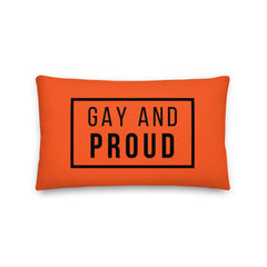 Gay And Proud Pillow