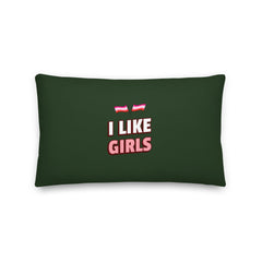 I Like Girls Pillow