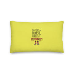 Save A Horse Ride A Cowboy Pillow