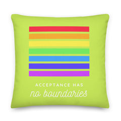 Acceptance Has No Boundaries Pillow
