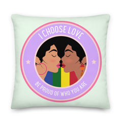 Be Proud Of Who You Are Pillow