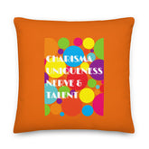 Charisma Uniqueness Nerve & Talent Pillow
