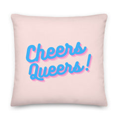 Cheers Queers! Pillow