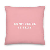 Confidence Is Sexy Pillow