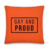 Gay And Proud Pillow
