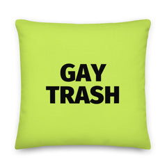 Gay Trash (Black Text) Pillow