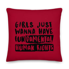Girls Just Wanna Have Fundamental Human Rights Pillow