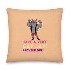 Have A Very Gay Day! Pillow