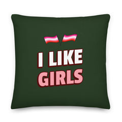 I Like Girls Pillow