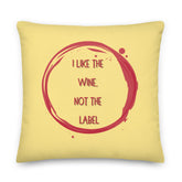 I Like The Wine Not The Label Pansexual Pillow