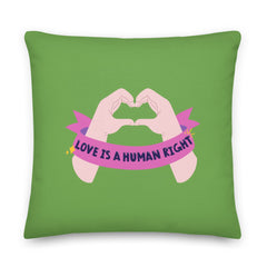 Love Is A Human Right Pillow