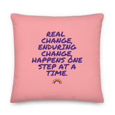 Real Change, Enduring Change Pillow
