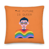 The Future Is Queer Pillow