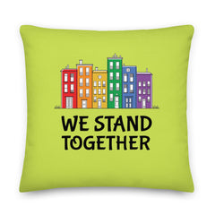We Stand Together Pillow